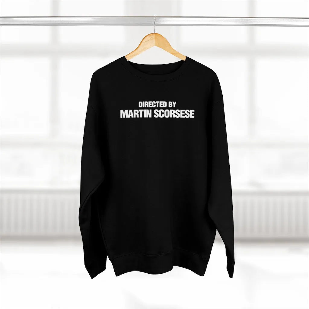 Directed By Martin Scorsese Sweatshirt