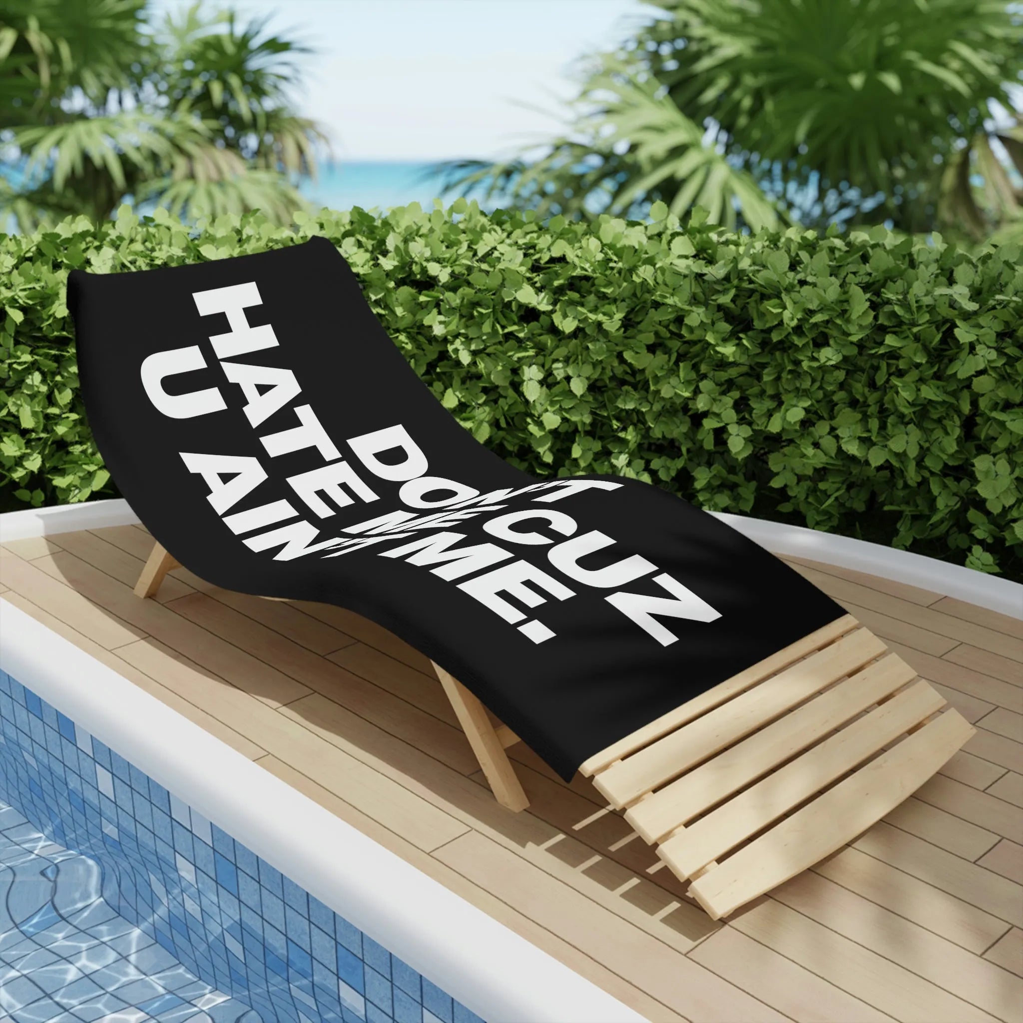 Dont Hate Me Cuz U Aint Me Beach Towels