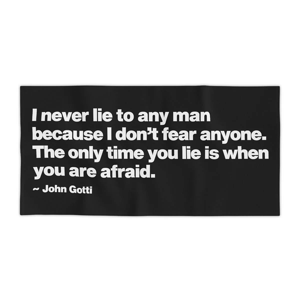 I Never Lie John Gotti The Teflon Don Mobster Beach Towel