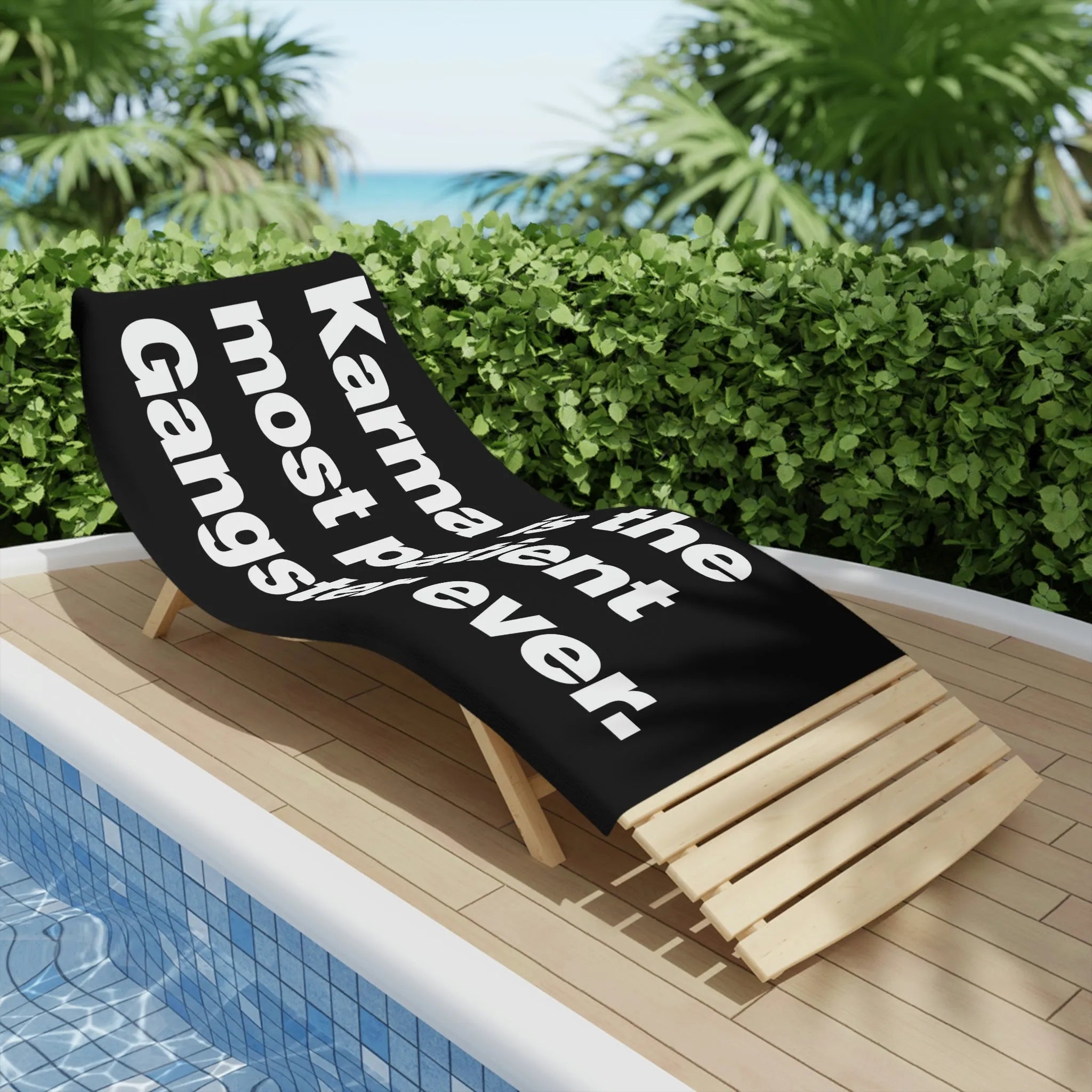 Karma is The Most Patient Gangster Ever Beach Towels