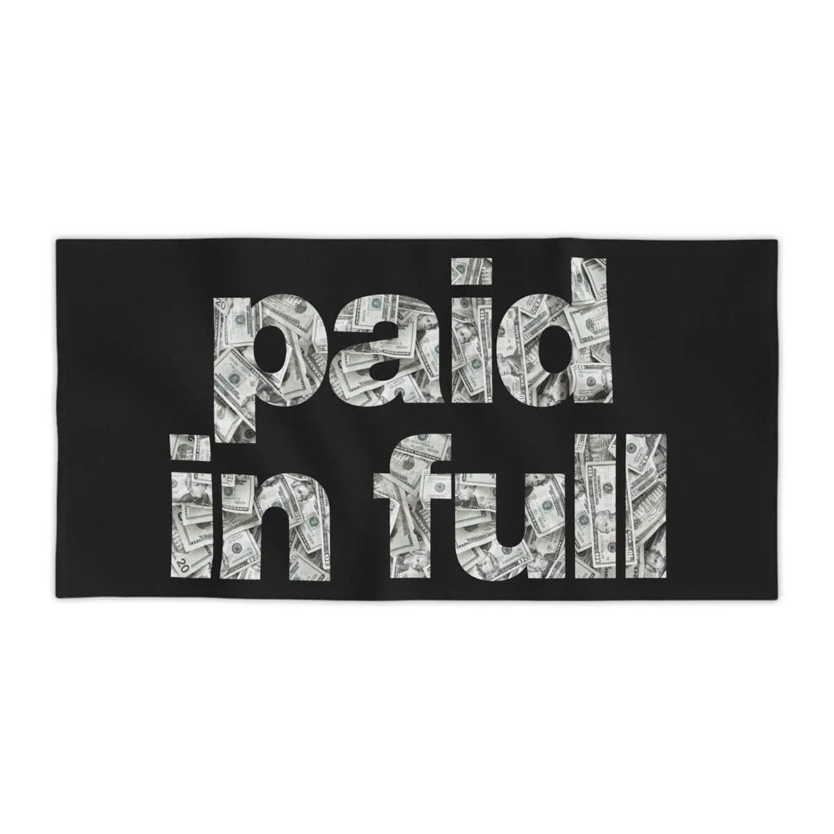 Paid in Full Money Hustle Art Beach Towel
