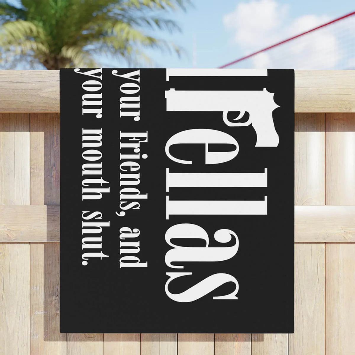 We are Goodfellas Wise and Smart Mobsters Beach Towel