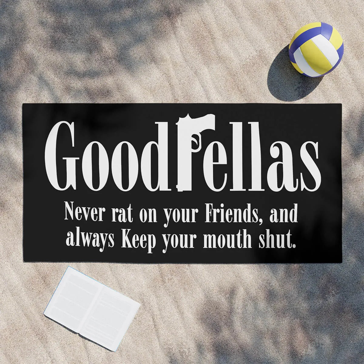 We are Goodfellas Wise and Smart Mobsters Beach Towel