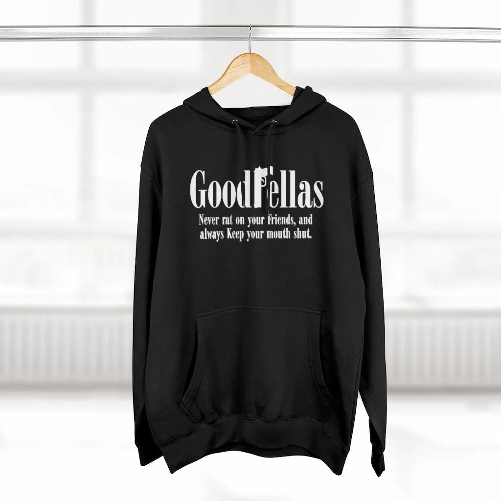 We are Goodfellas Wise and Smart Mobsters Pullover Hoodie