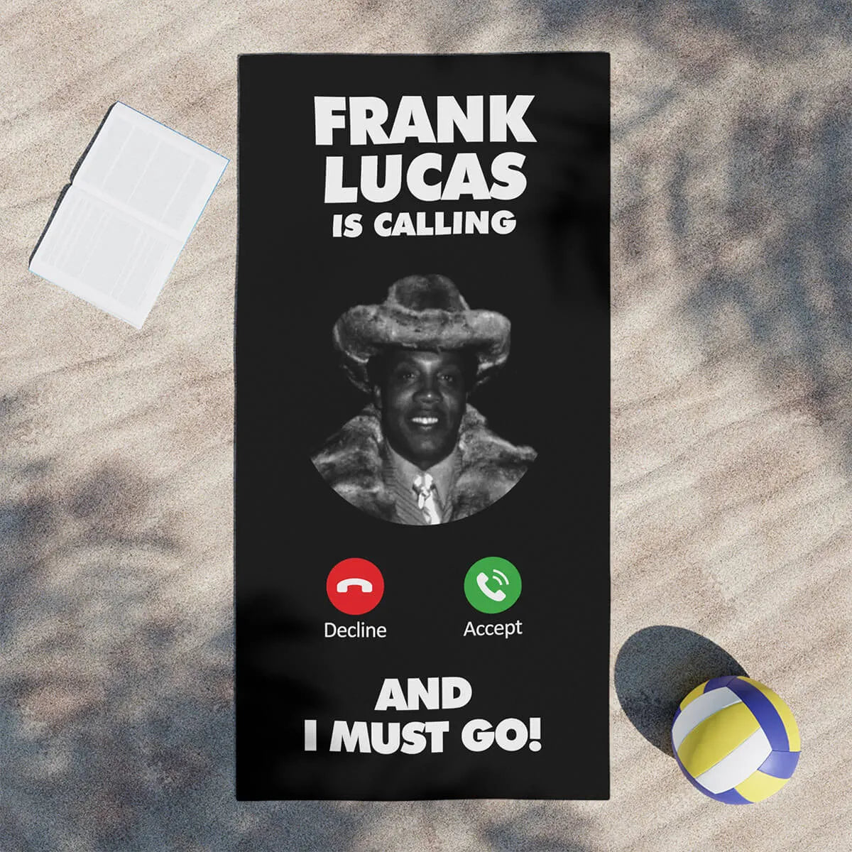 Frank Lucas is Calling and I Must Go Mobster Beach Towel