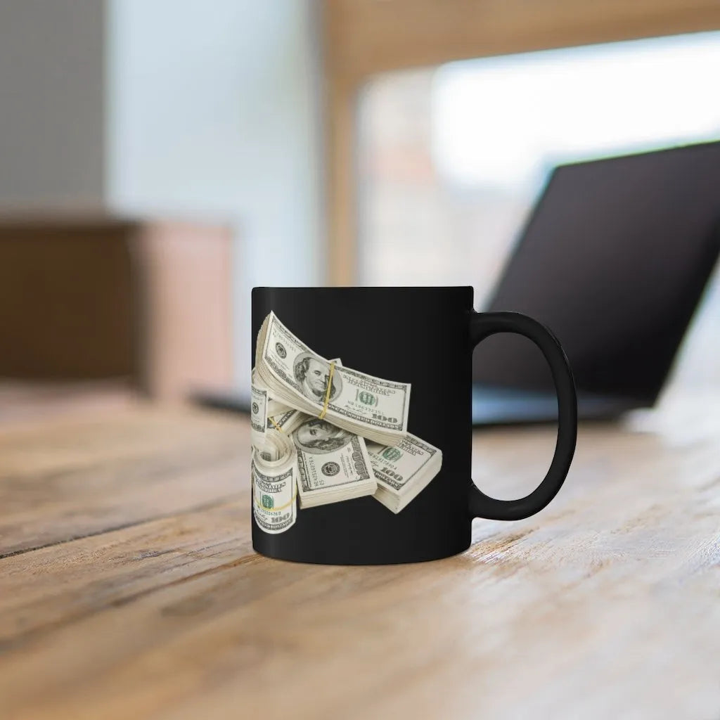 Bring Boss Cash Money on the table Black mug 11oz