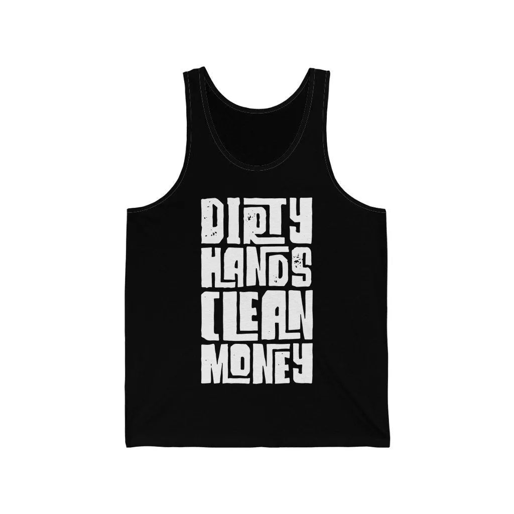 Dirty Hands Clean Money Boss Cash Tank Top