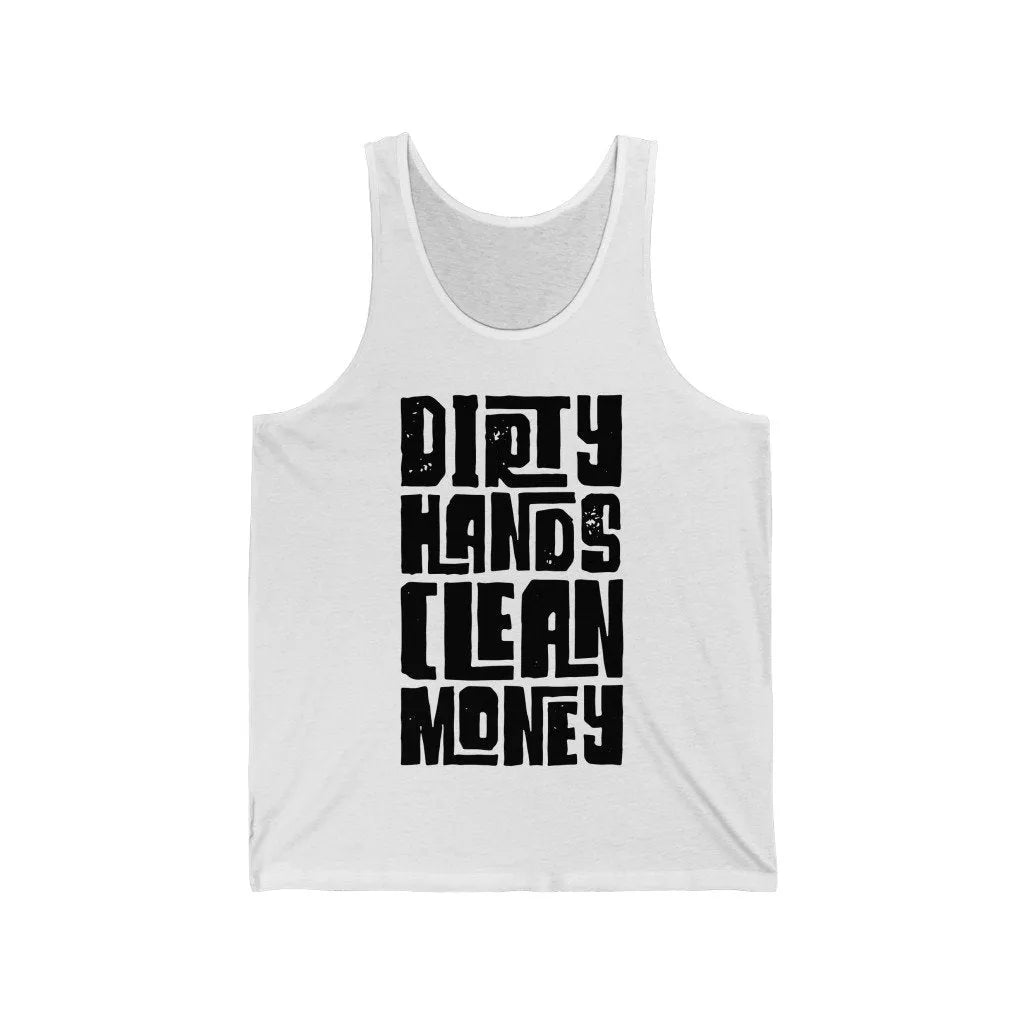 Dirty Hands Clean Money Boss Cash Tank Top