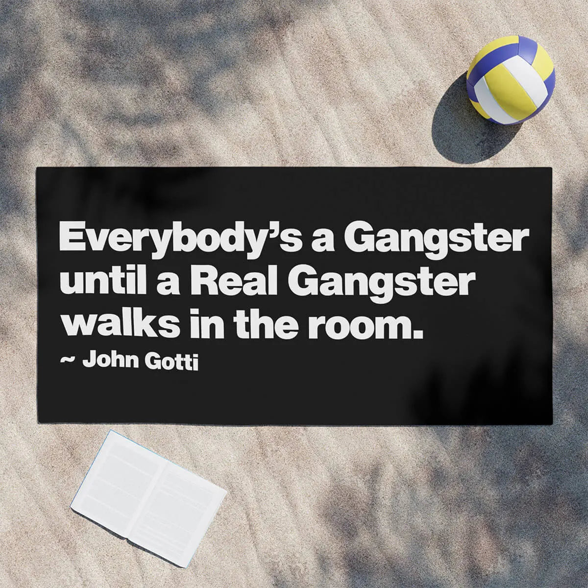 Everybody is a Gangster John Gotti Beach Towel