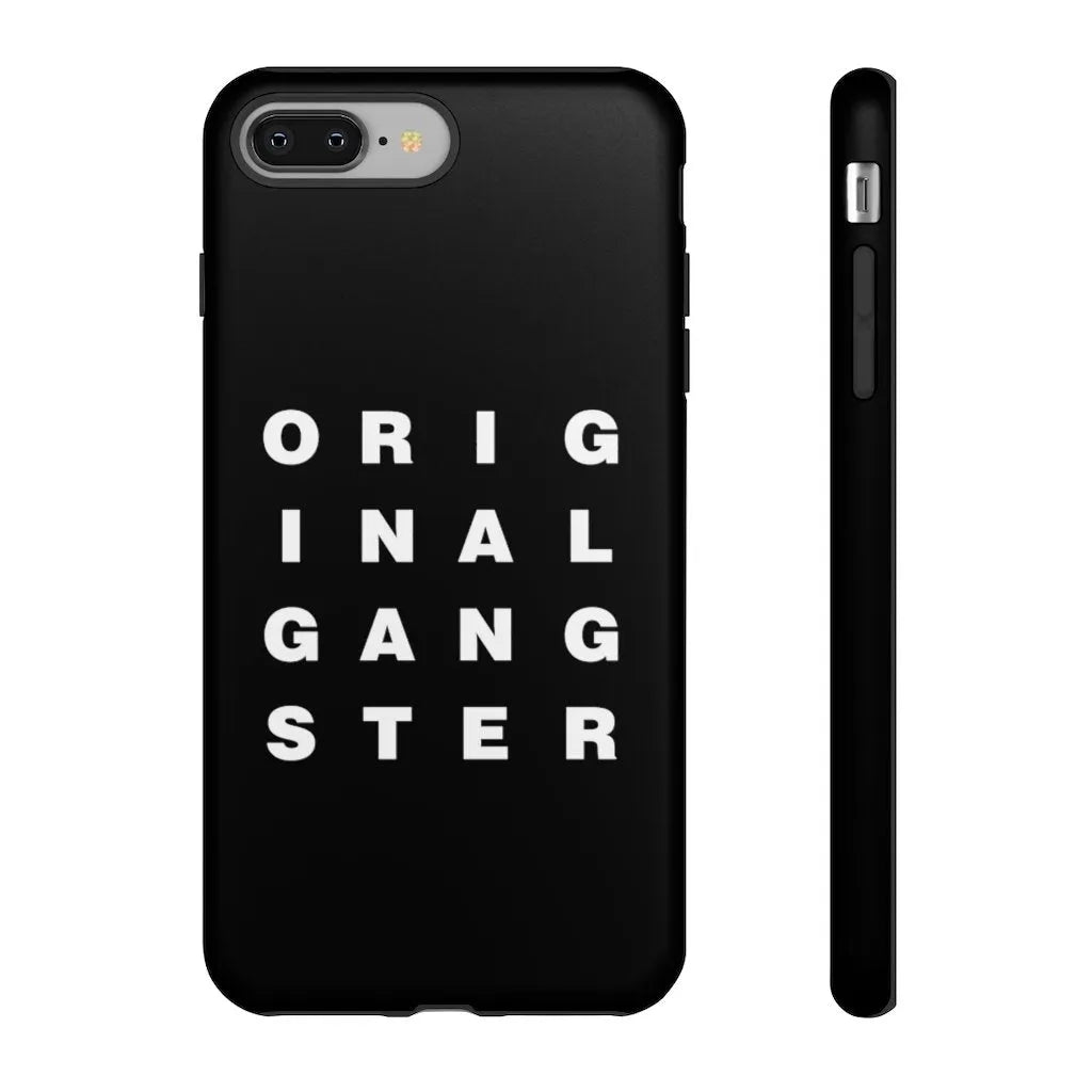 I am the Real OG - Original Gangster Phone Cases