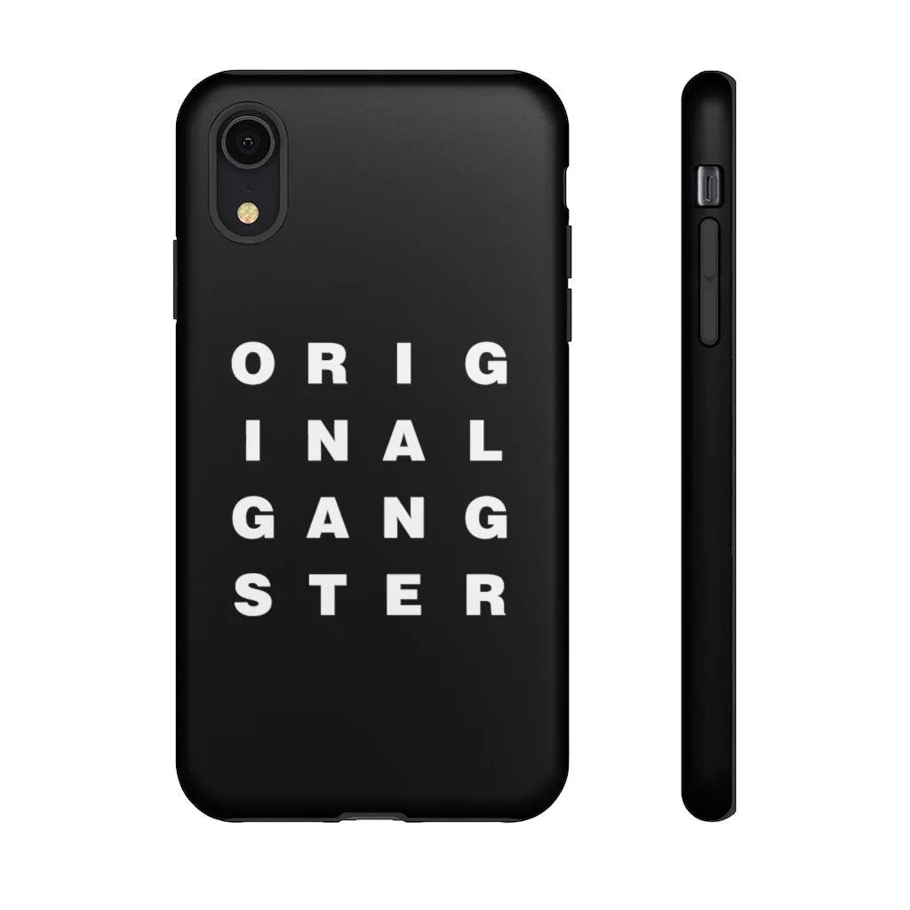 I am the Real OG - Original Gangster Phone Cases