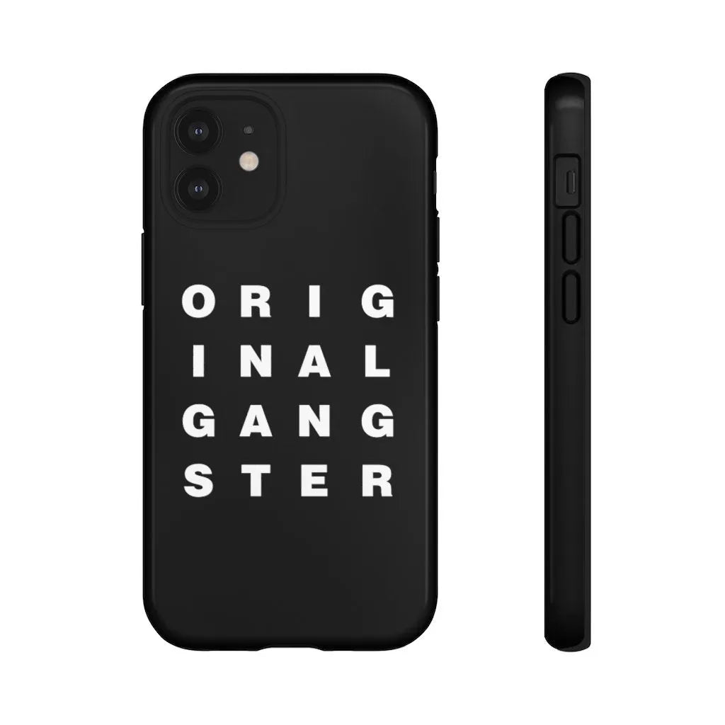 I am the Real OG - Original Gangster Phone Cases