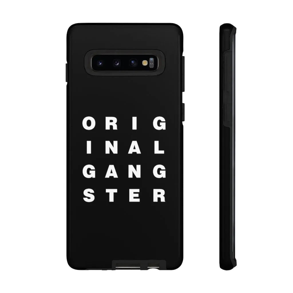 I am the Real OG - Original Gangster Phone Cases