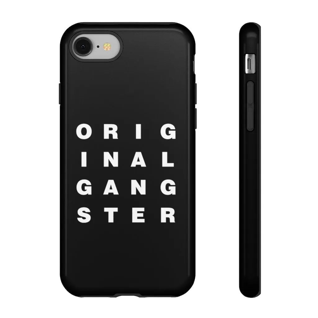 I am the Real OG - Original Gangster Phone Cases