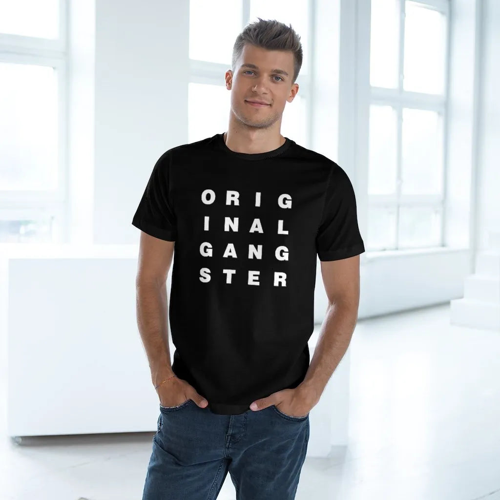 I am the Real OG - Original Gangster T-shirt