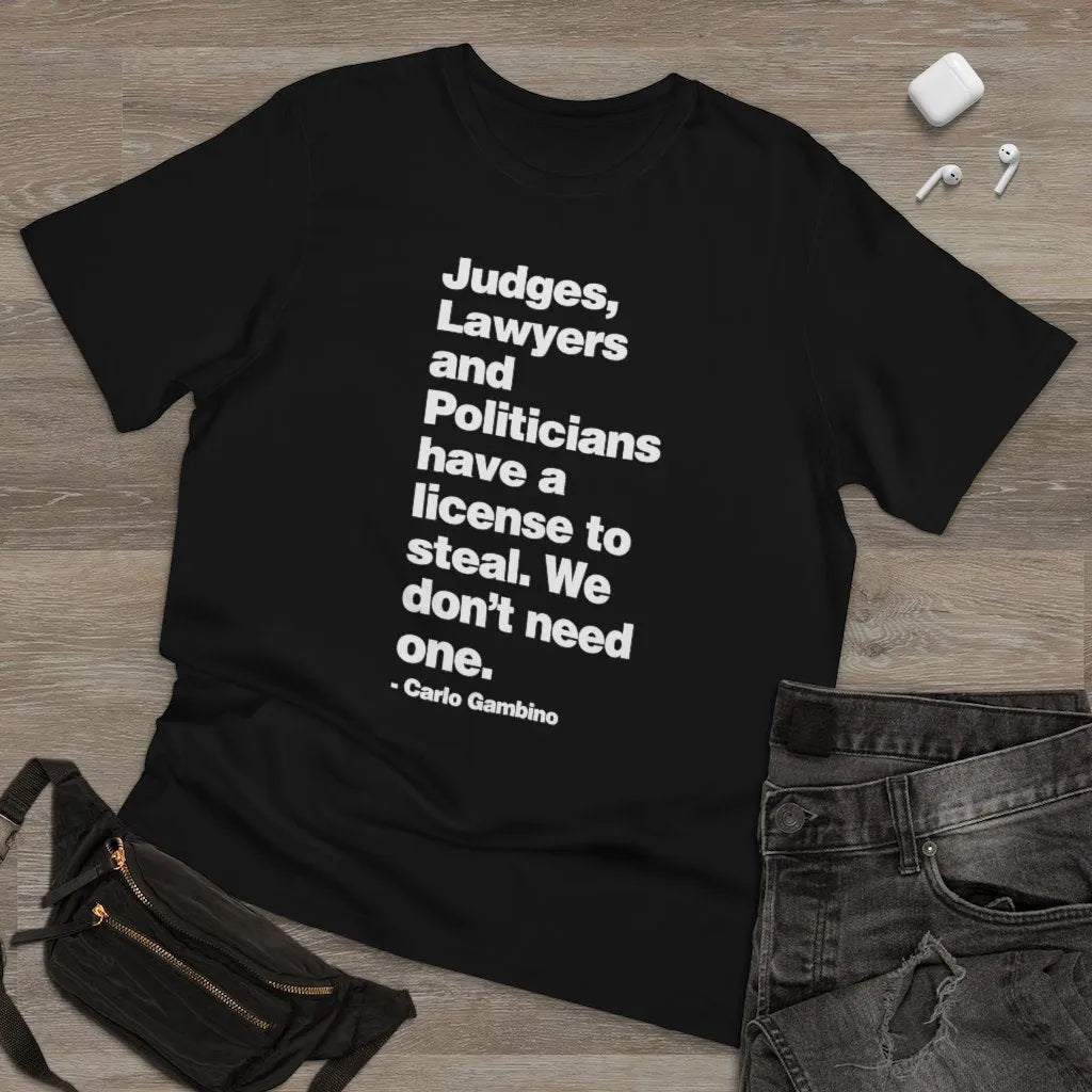 Judges lawyers and politicians Carlo Gambino T-shirt