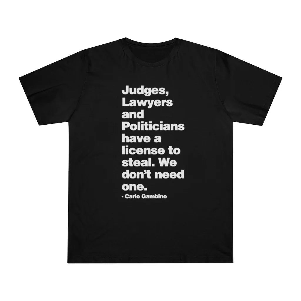 Judges lawyers and politicians Carlo Gambino T-shirt