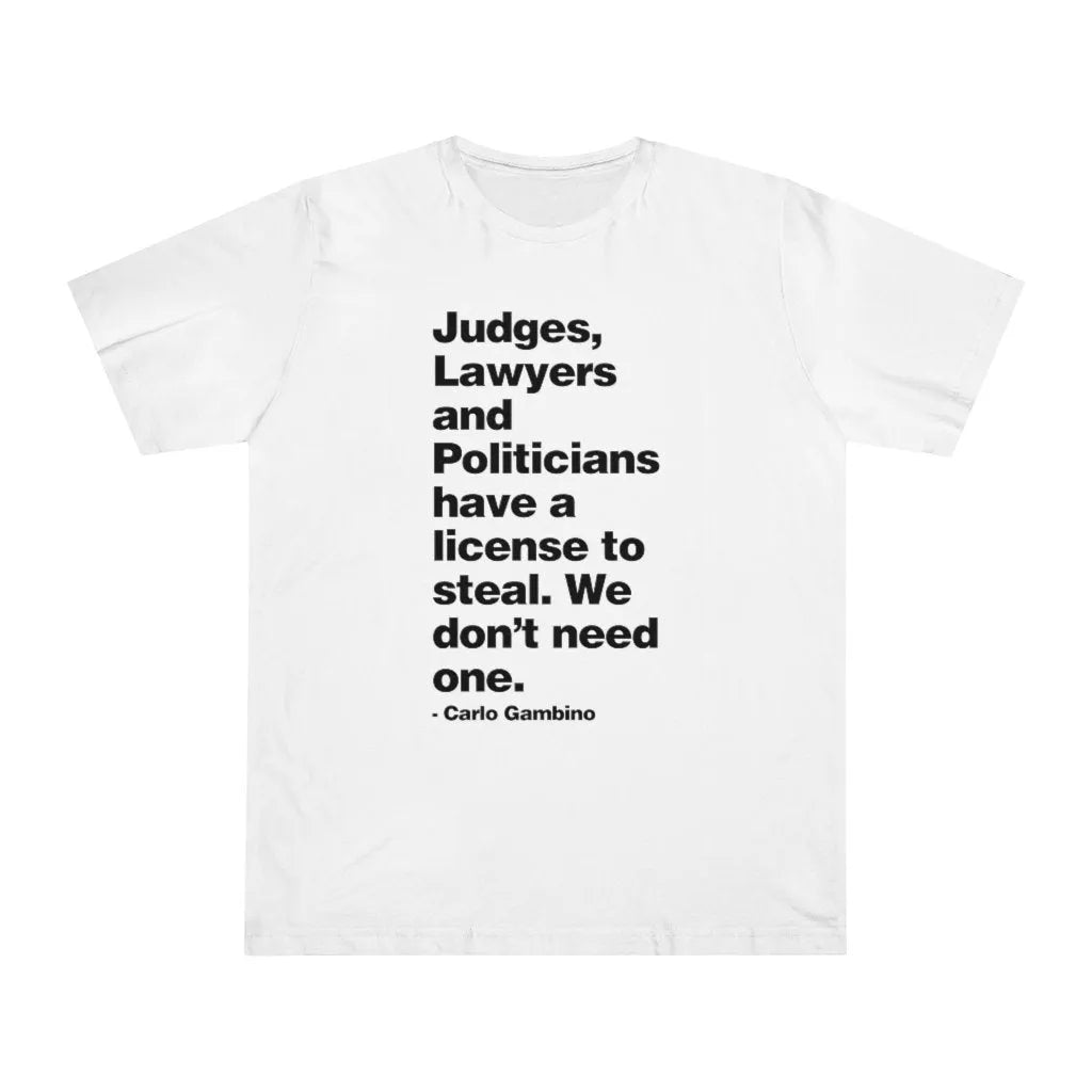 Judges lawyers and politicians Carlo Gambino T-shirt