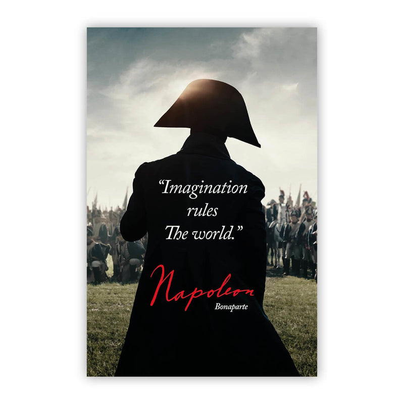 Imagination rules The world. - Napoleon Bonaparte