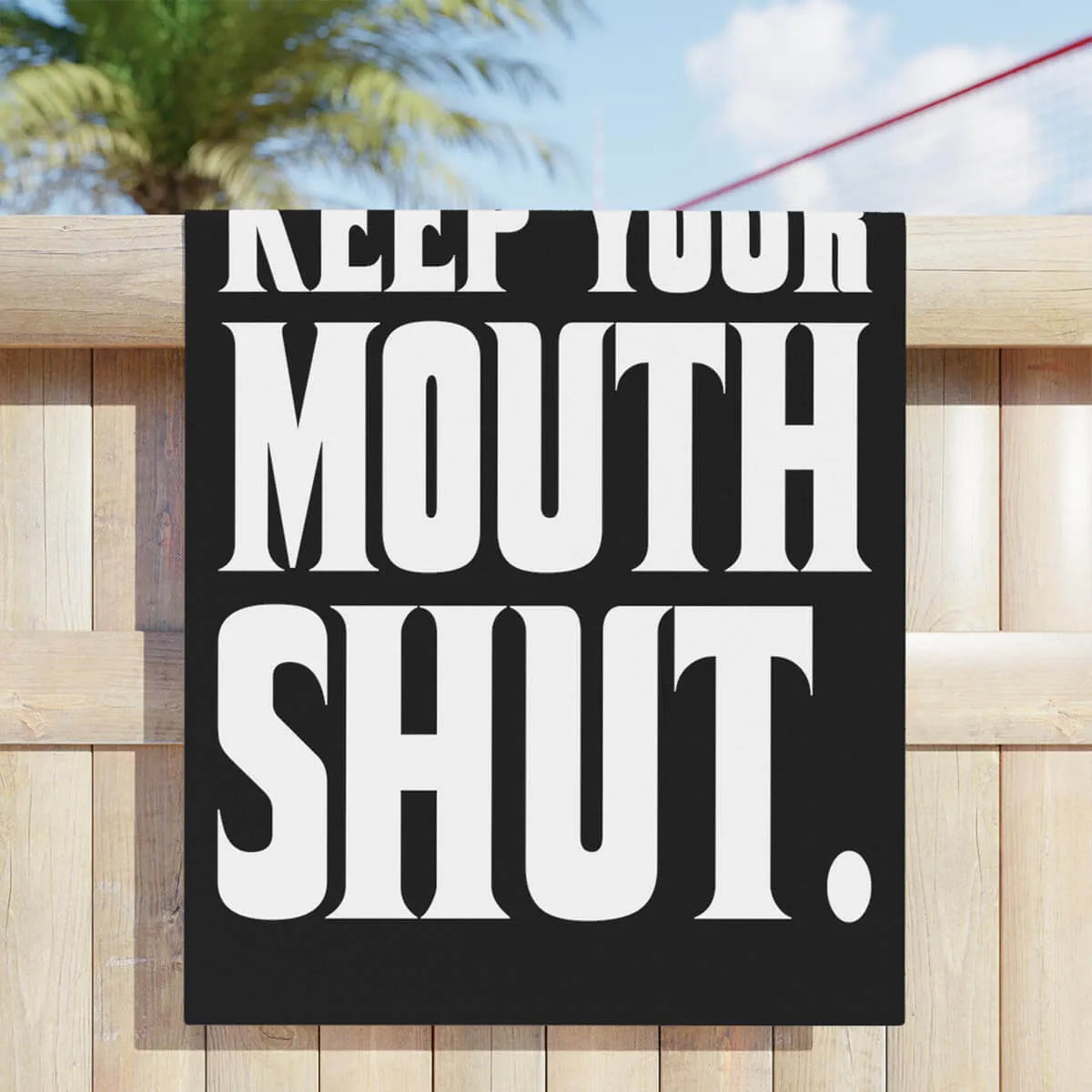 Never Rat on your Friends Keep Mouth Beach Towel