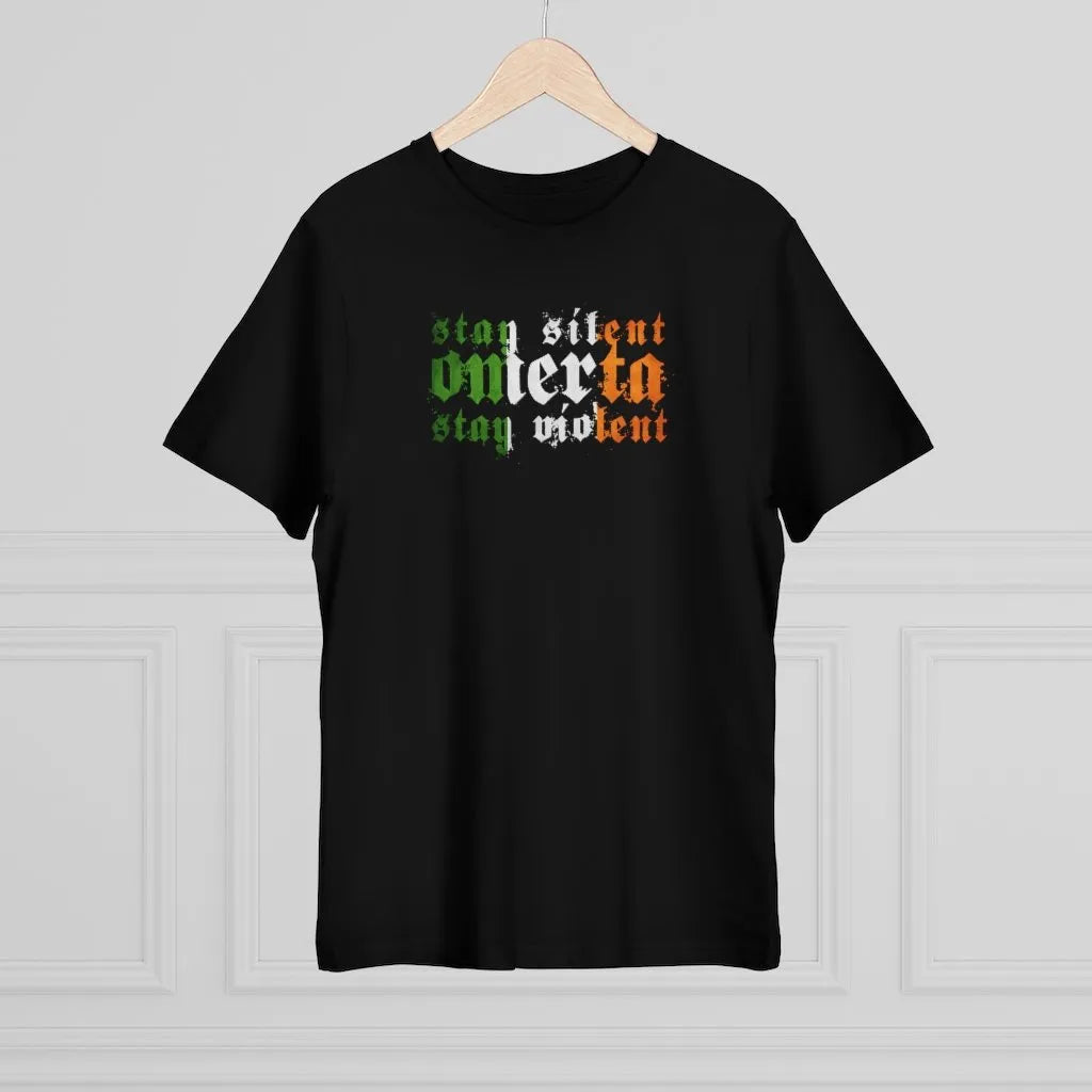 Omerta Stay silent Stay violent Code of Silence Irish Mobster T-shirt