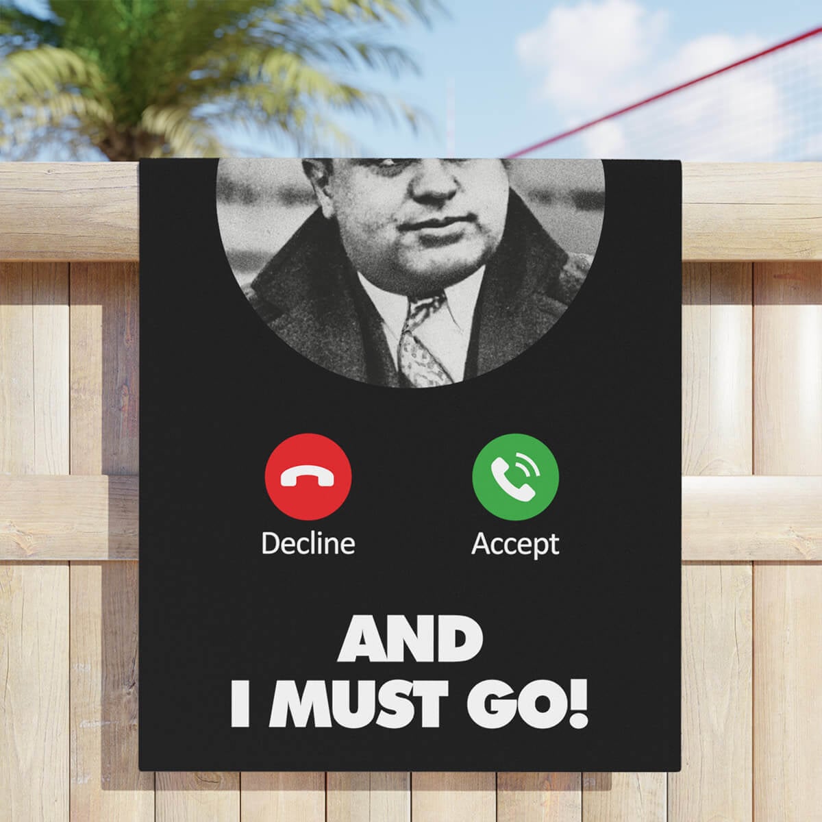 Al Capone is Calling and I Must Go Mobster Beach Towel