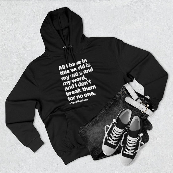All I have in this world is my balls and my word Pullover Hoodie
