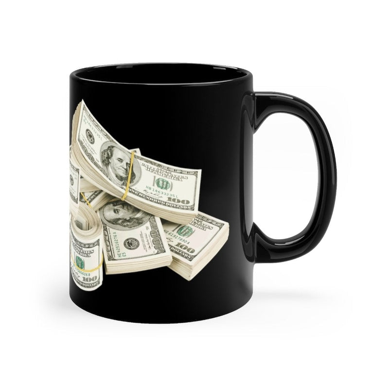 Bring Boss Cash Money on the table Black mug 11oz