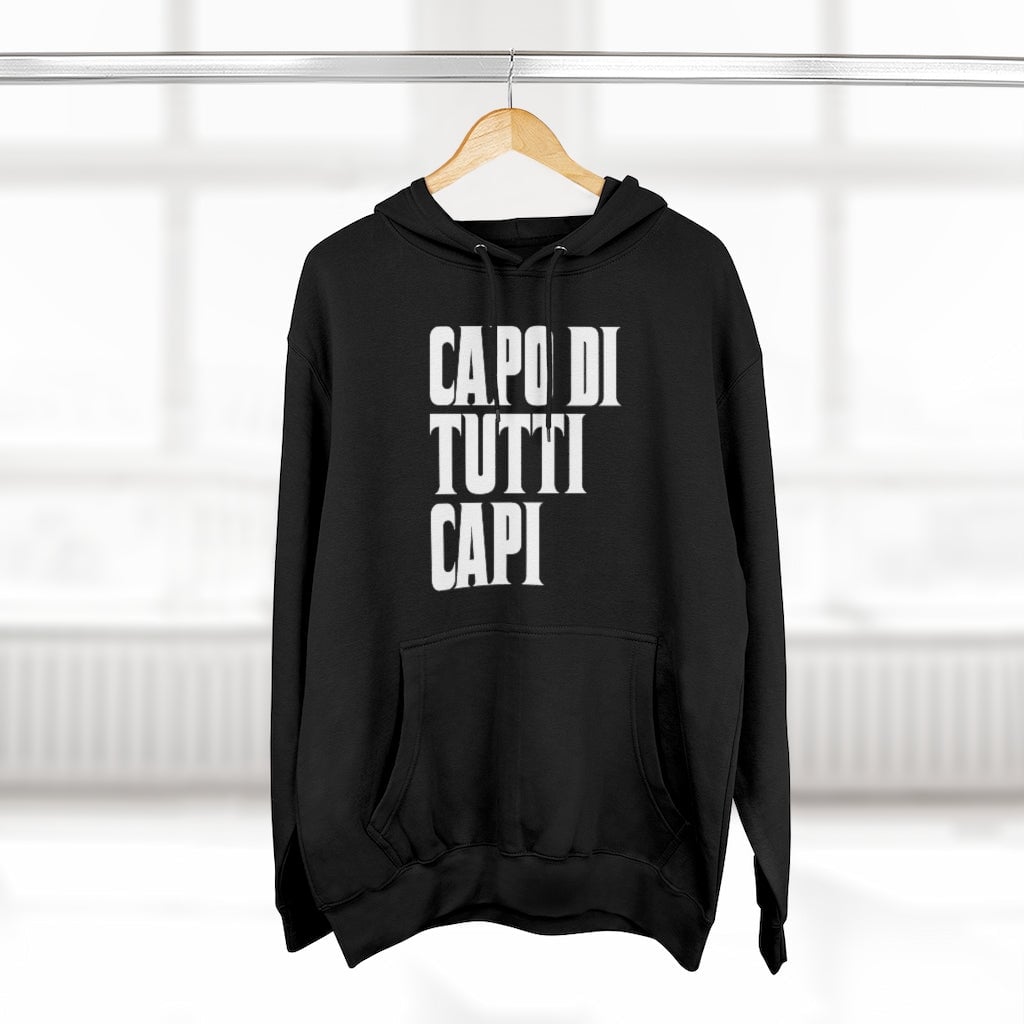 Capo Di Tutti Capi Italian Mobster Pullover Hoodie