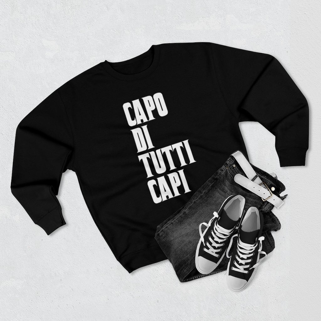 Capo Di Tutti Capi Italian Mobster Sweatshirt
