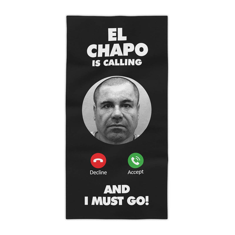El Chapo is Calling Sinaloa Mexico Beach Towel