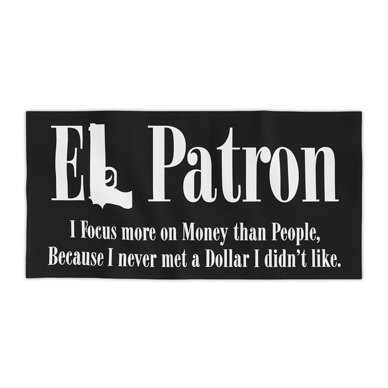 El Patron Pablo focuses more on Money Beach Towel