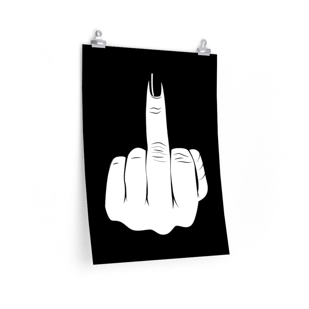 Have a nice day Kiss My Middle Finger Premium Posters