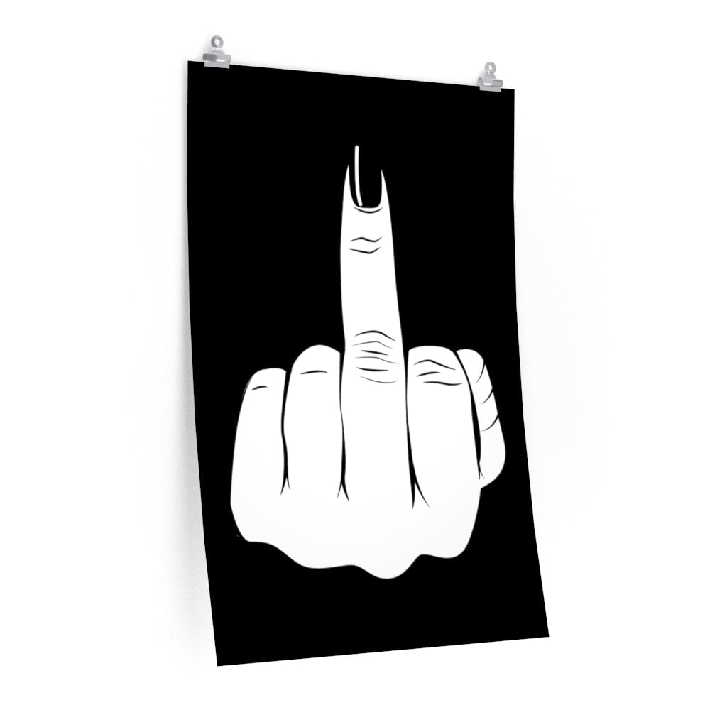 Have a nice day Kiss My Middle Finger Premium Posters