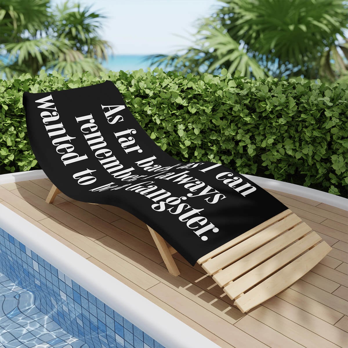 I always wanted to be a Gangster Quote Mobster Beach Towel