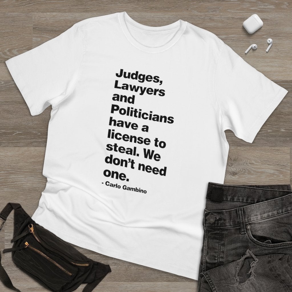 Judges lawyers and politicians Carlo Gambino T-shirt