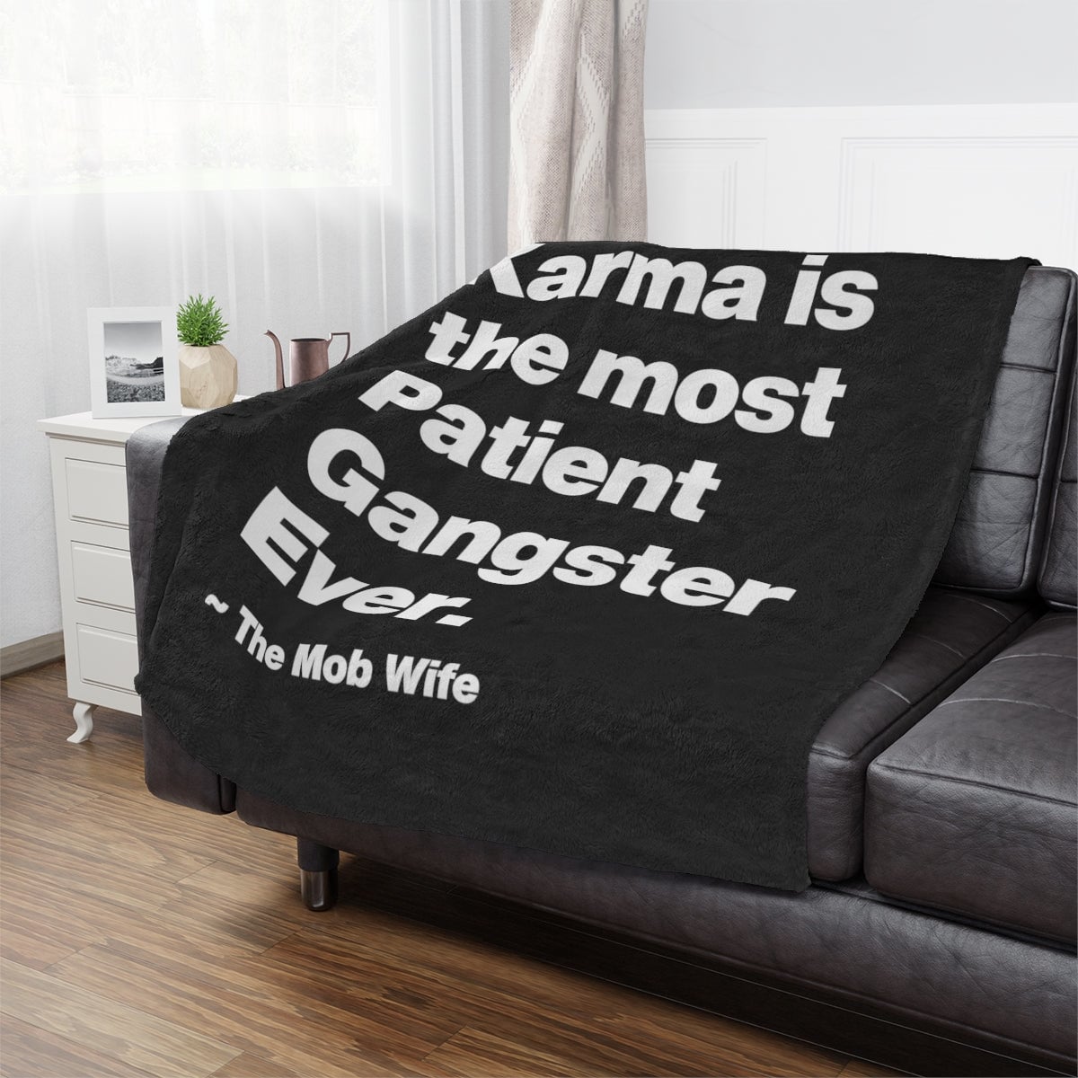 Unique Gangster Gift - Karma is The Most Patient Gangster Ever Minky Blanket