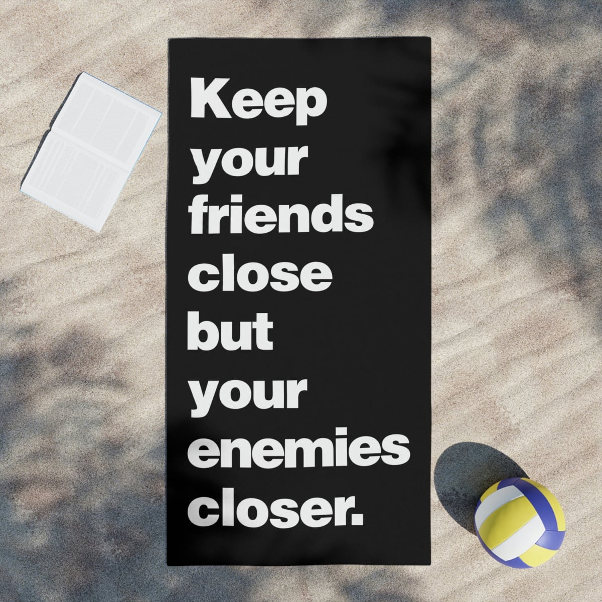 Keep Your Friends Close Beach Towels