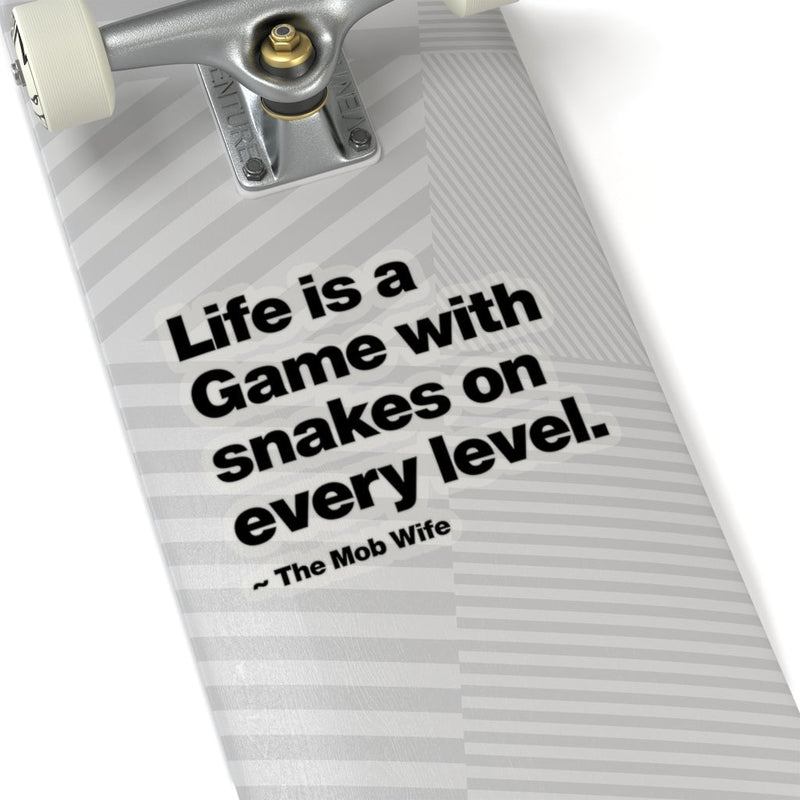 Mob Life is a Game with Snakes on every level Mobster Quote Stickers