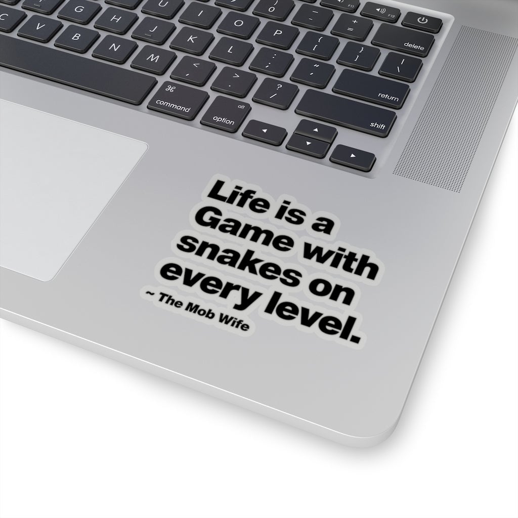 Mob Life is a Game with Snakes on every level Mobster Quote Stickers