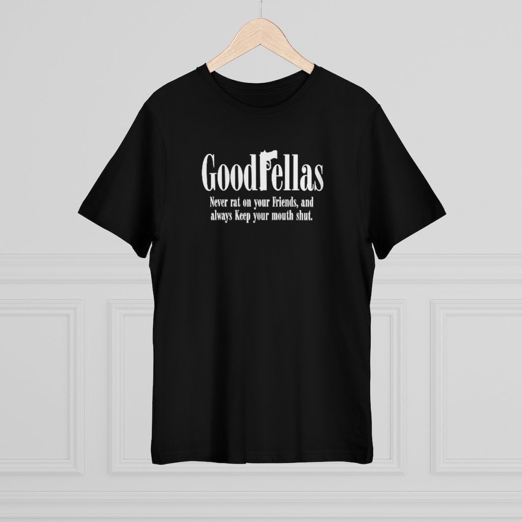 Never Rat on your Friends and always Good Mobster T-shirt