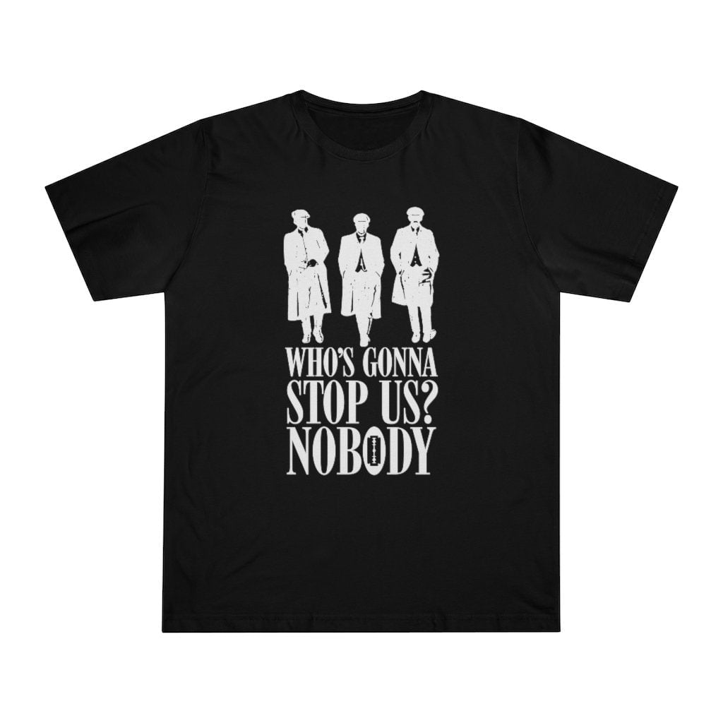 Nobody will Stop Us Gangsters from Birmingham T-shirt