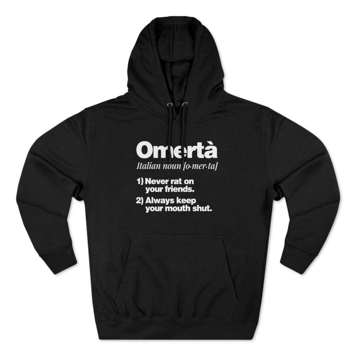 Omerta Meaning Italian Noun Pullover Hoodie