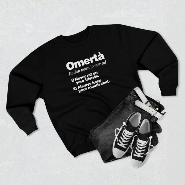 Omerta Meaning Italian Noun Sweatshirt