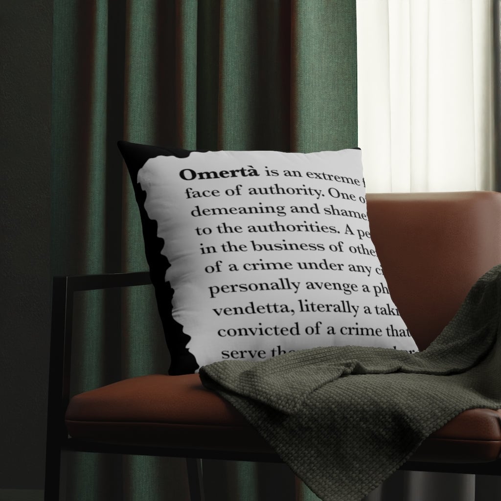 Omerta Respect Loyalty Honor Code of silence Waterproof Pillows