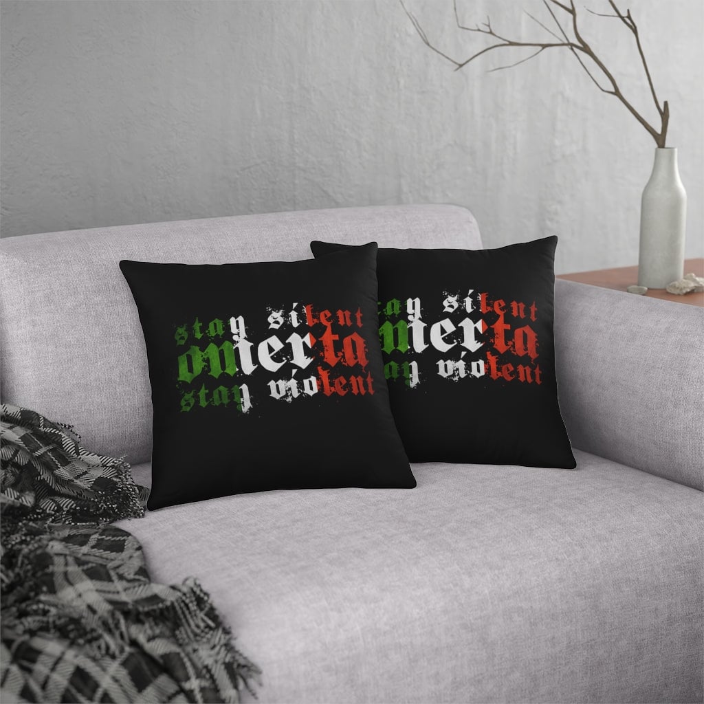 Omerta Stay silent Code of Silence Italian Mobster Waterproof Pillows