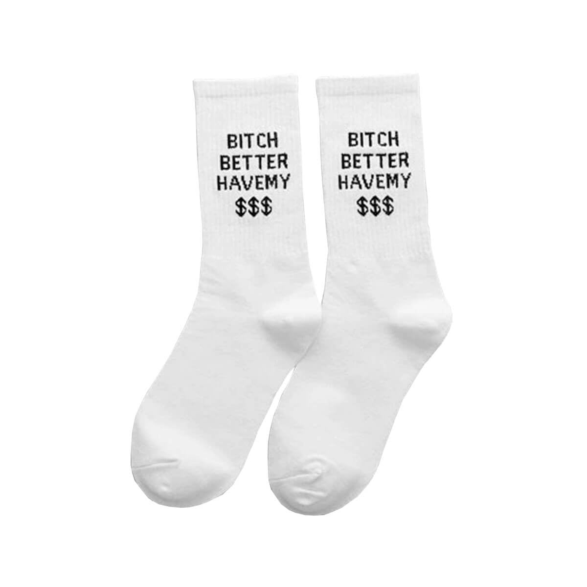 On-Streets Better Have My Money Fashion Cotton Socks