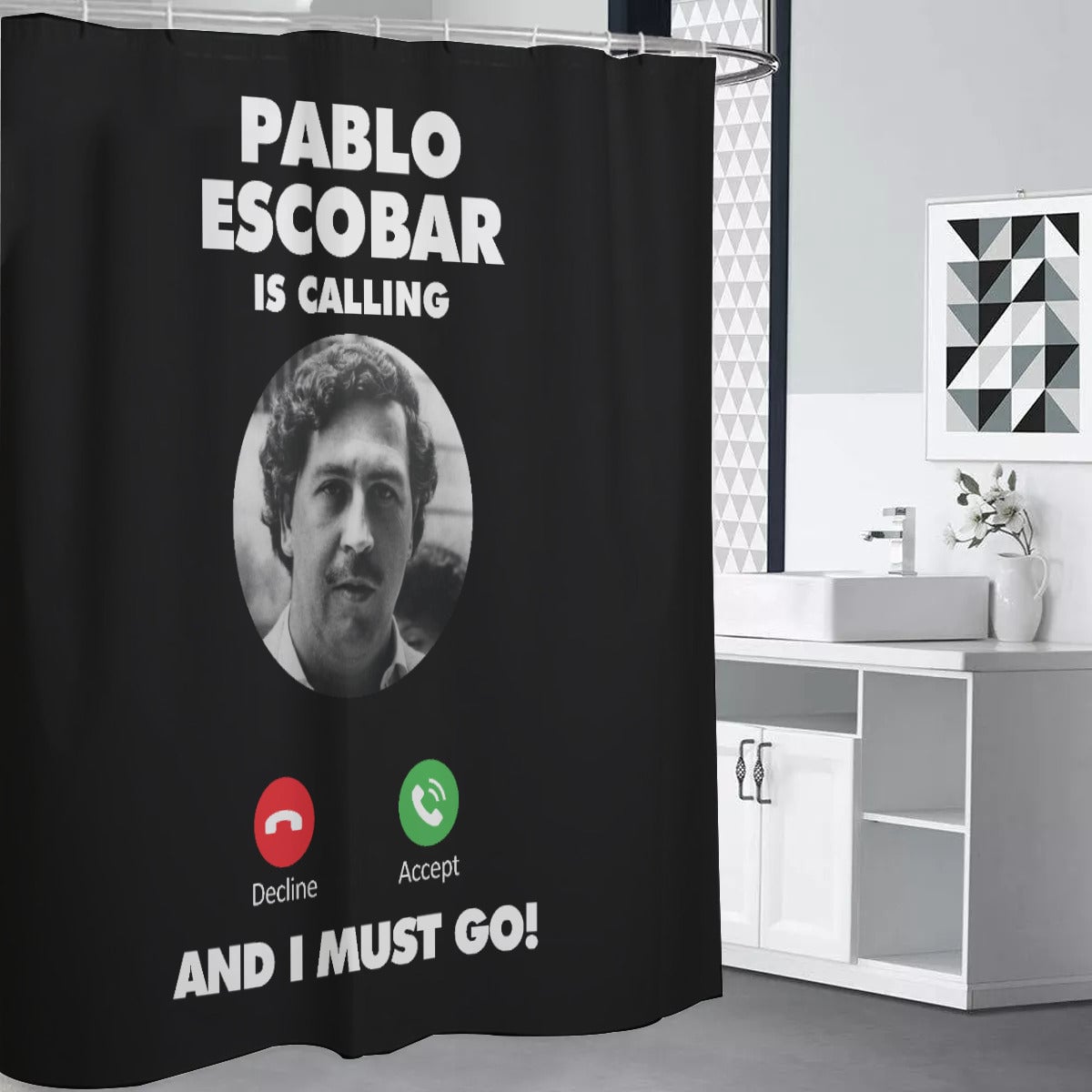 Pablo Escobar El Patron is Calling and I Must Go Mobster Shower Curtains