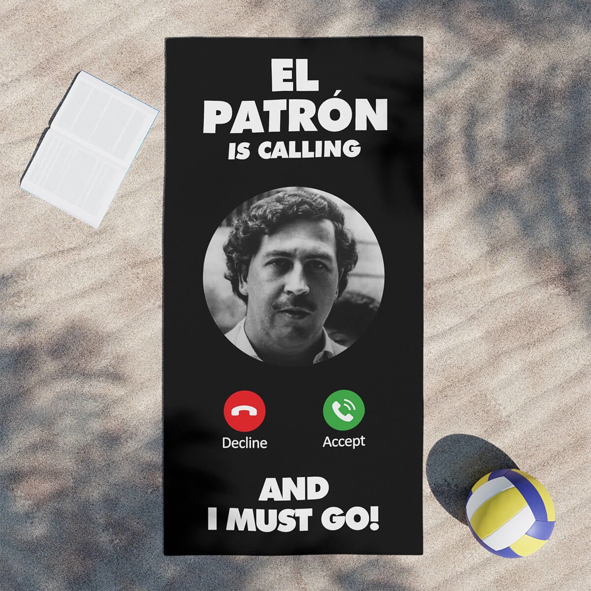 Pablo Escobar El Patron is Calling Beach Towel