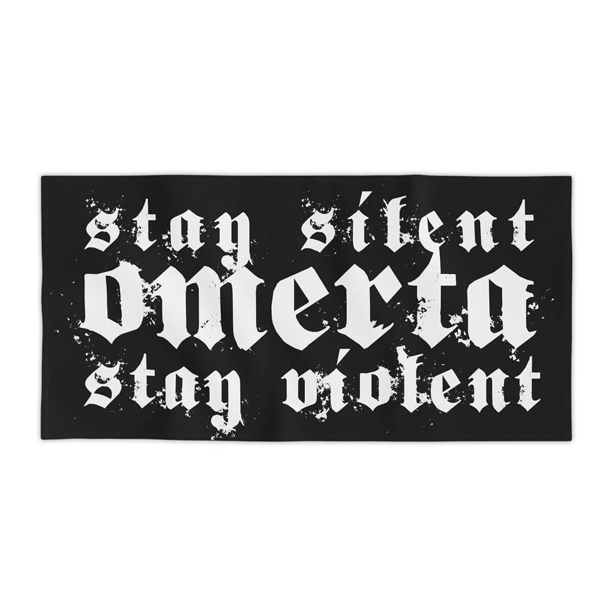 Stay Silent Law of Omerta Stay Violent Beach Towel